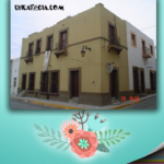 La casa de Padre Mier Barrio Antiguo Monterrey