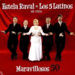 Estela Raval y los 5 latinos